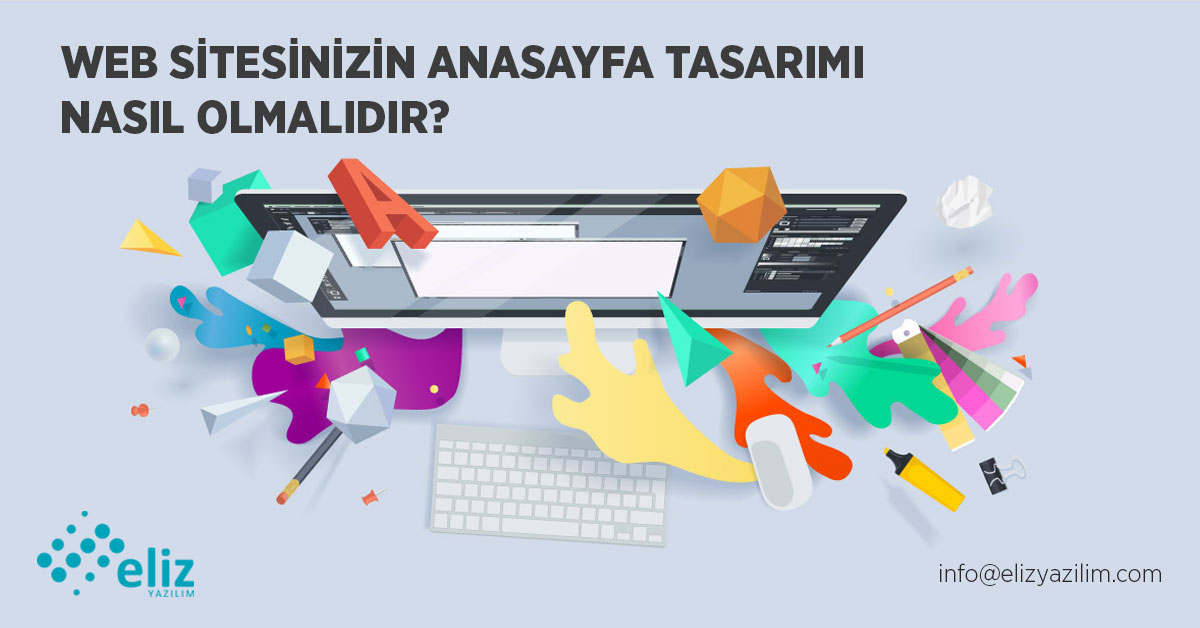 Web Sitesinizin Anasayfa Tasarımı Nasıl Olmalıdır?